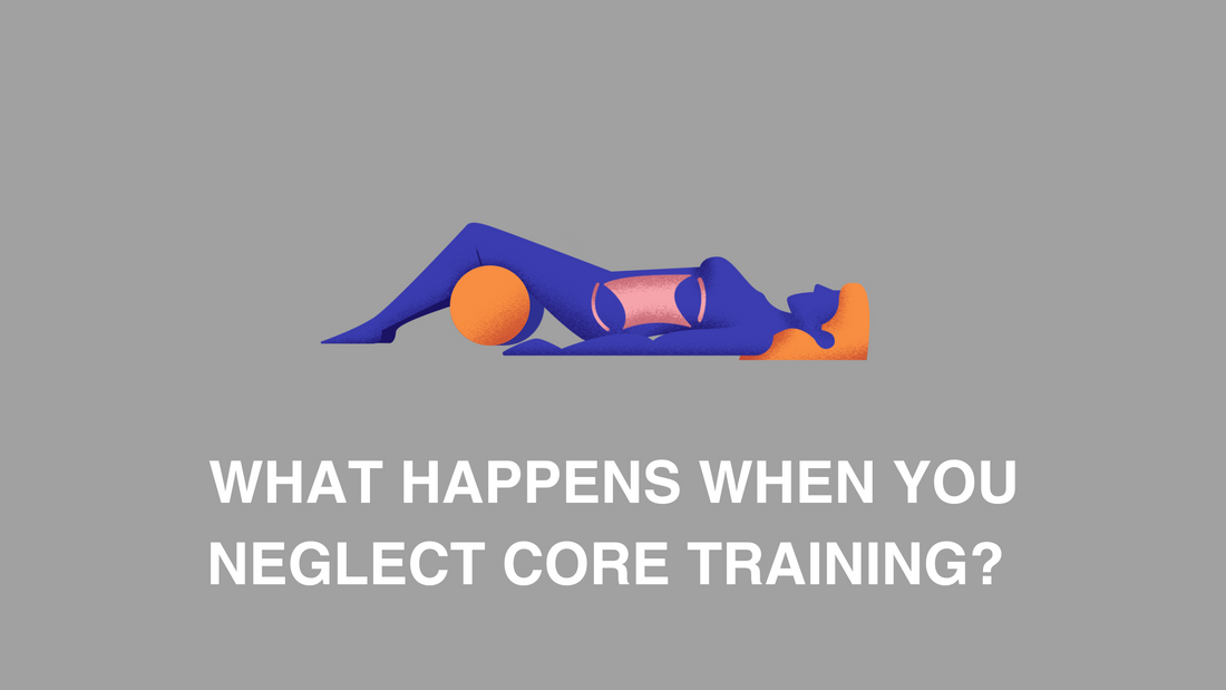 The Neglected Core: What Happens When You Neglect Core Training?